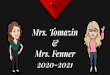 Mrs. Tomazin Mrs. Fenner 2020-2021