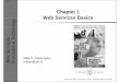 Chapter 1 Web Services Basics logy & T Ser