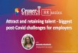 Attract and retaining talent - biggest post-Covid 