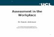 Assessment in the Workplace - UCL