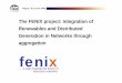 The FENIX project: Integration of Renewables and 