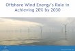 Offshore Wind Energy’s Role in Achieving 20% by 2030