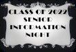 CLASS OF 2022 SENIOR INFORMATION NIGHT
