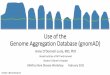 Use of the Genome Aggregation Database (gnomAD)