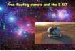 Free-ﬂoating planets and the E-ELT - ESO