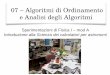07 – Algoritmi di Ordinamento e Analisi degli Algoritmi