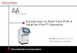 Introduction to Real-Time PCR & StepOne TMPlus Operation