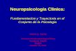 Clinical Neuropsychology in North America: What the First 