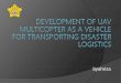 Development of UAV Multicopter as a Vehicle for 