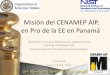 Misión del CENAMEP AIP, en Pro de la EE en Panamá