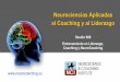 Neurociencias Aplicadas al Coaching y al Liderazgo