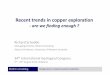 Recent trends in copper exploration