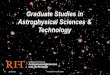Graduate Studies in Astrophysical Sciences & Technology